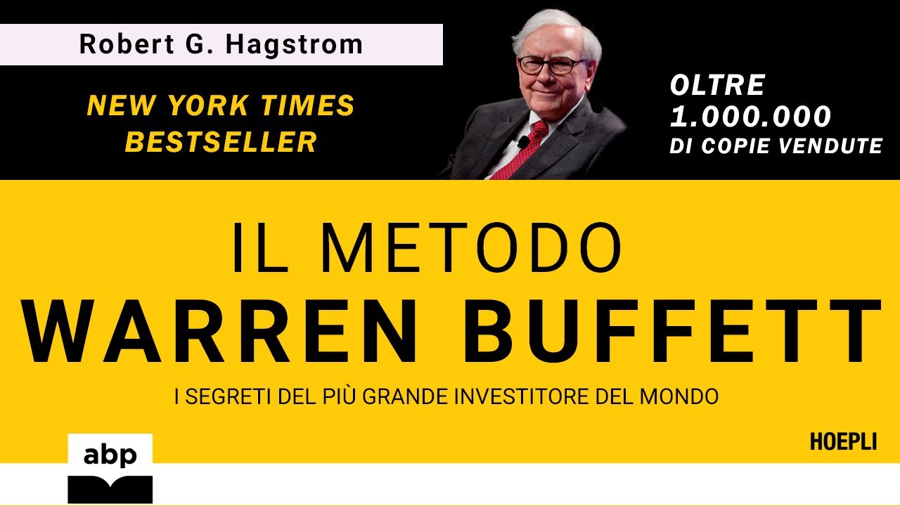 Il metodo Warren Buffett. I segreti del più grande investitore del mondo. Robert Hagstrom Audiolibro