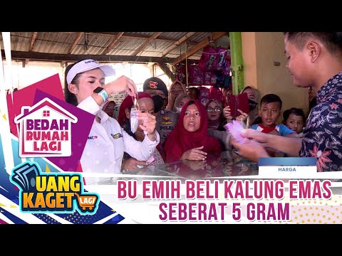 Bu Omih Beli Kalung Emas 5 Gram - Kilau Uang Kaget & Bedah Rumah