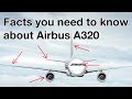 FACTS YOU NEED TO KNOW about AIRBUS A320!
