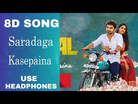 Saradaga Kasepaina 8D Song 🎧🔊|| Paagal​ || 8D Song || 8D Music ||