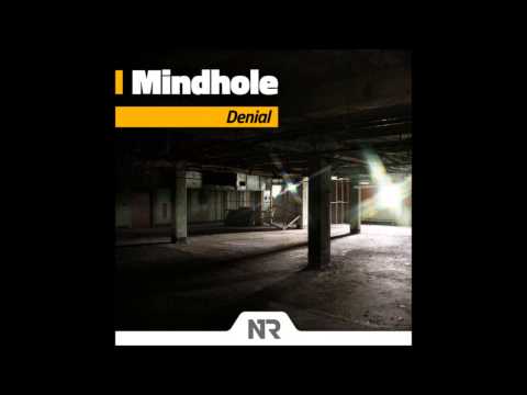 Mindhole - Denial (Original Mix)