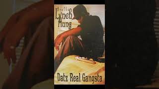 Brotha Lynch Hung - Datz Real Gangsta (1995, Sacramento CA)