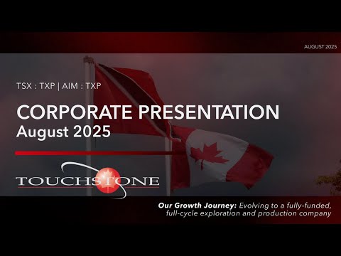 TOUCHSTONE EXPLORATION INC - Q2 2025 results and Touchstone's 2025 work programme.