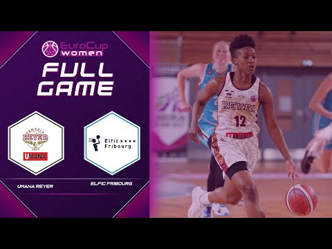 Reyer Venezia v BCF Elfic Fribourg Basket | Full Game - EuroCup Women 2020-21