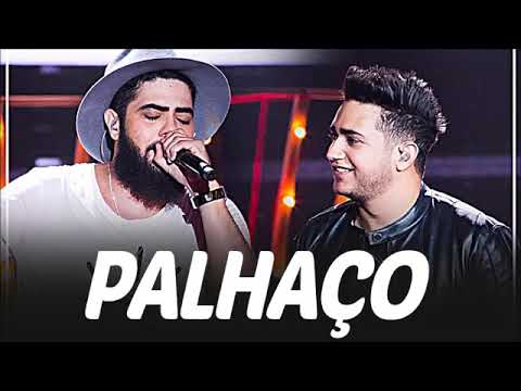 Henrique e Juliano - Palhaço (Música Nova) 2018