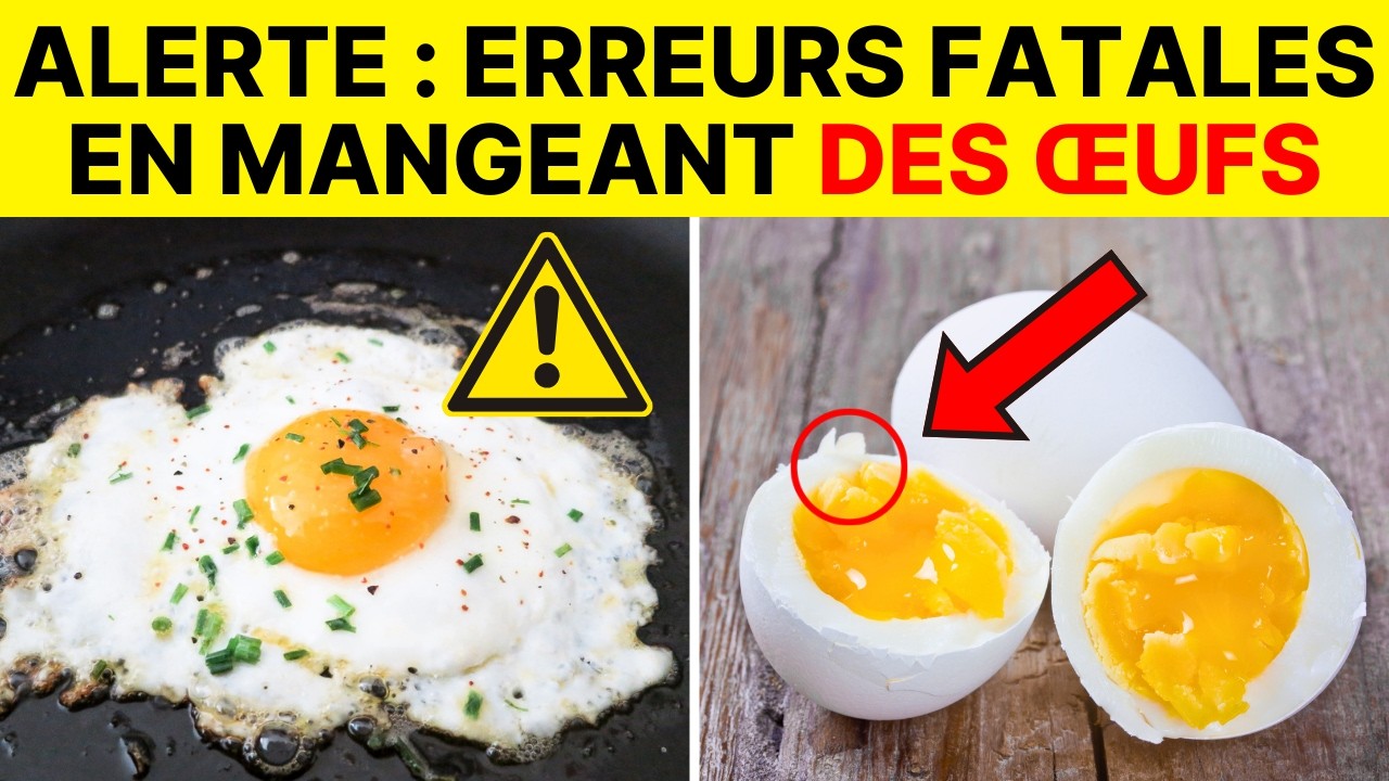 Mangez des ŒUFS, Mais Évitez Cette Erreur Qui Peut Être Fatale