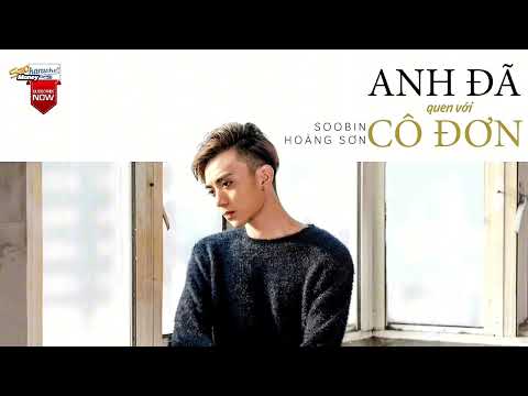 Anh Đã Quen Với Cô Đơn Karaoke ( Có Bè ) SooBin