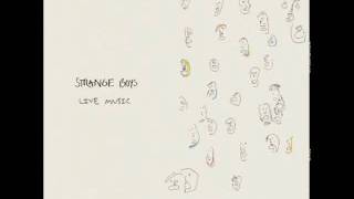 STRANGE BOYS / hidden meanings, soul graffiti