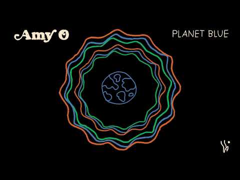 Amy O - Planet Blue (Official Audio)
