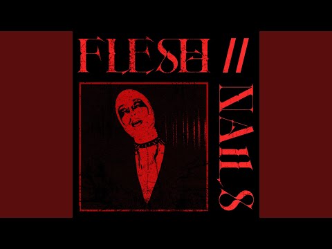 FLESH // NAILS