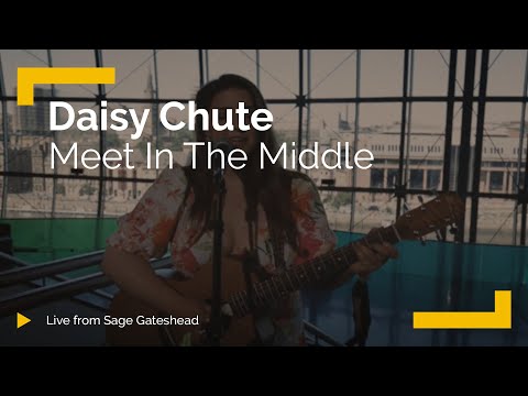 Daisy Chute 'Meet In The Middle' | Live from The Glasshouse