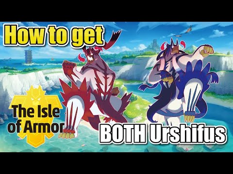 How to get both Urshifu Forms - Isle of Armor DLC