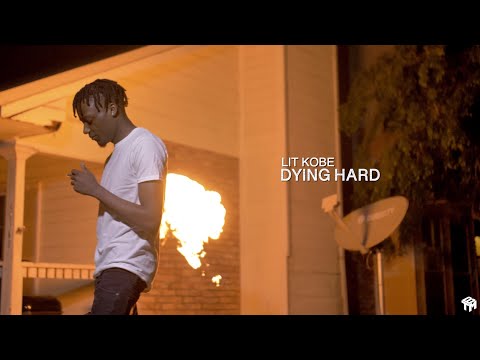 Lit Kobe - Dying Hard (Official Music Video)