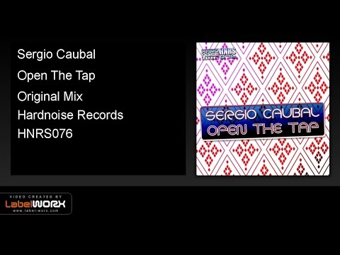 Sergio Caubal - Open The Tap (Original Mix)