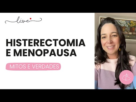 HISTERECTOMIA E MENOPAUSA (Live do dia 29/06)