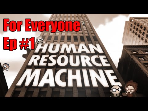 Ep. #1 - Human Resource Machine for Everyone - Solutions 1-10 + 12