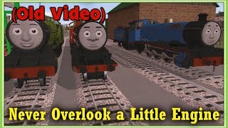 Never Overlook a Little Engine