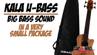 KALA UBass : Big Bass in a Small Package