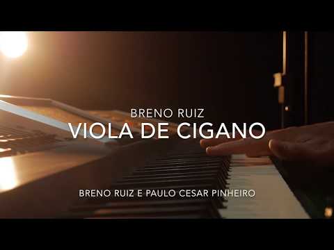 Breno Ruiz - Viola de Cigano - Música Brasileira