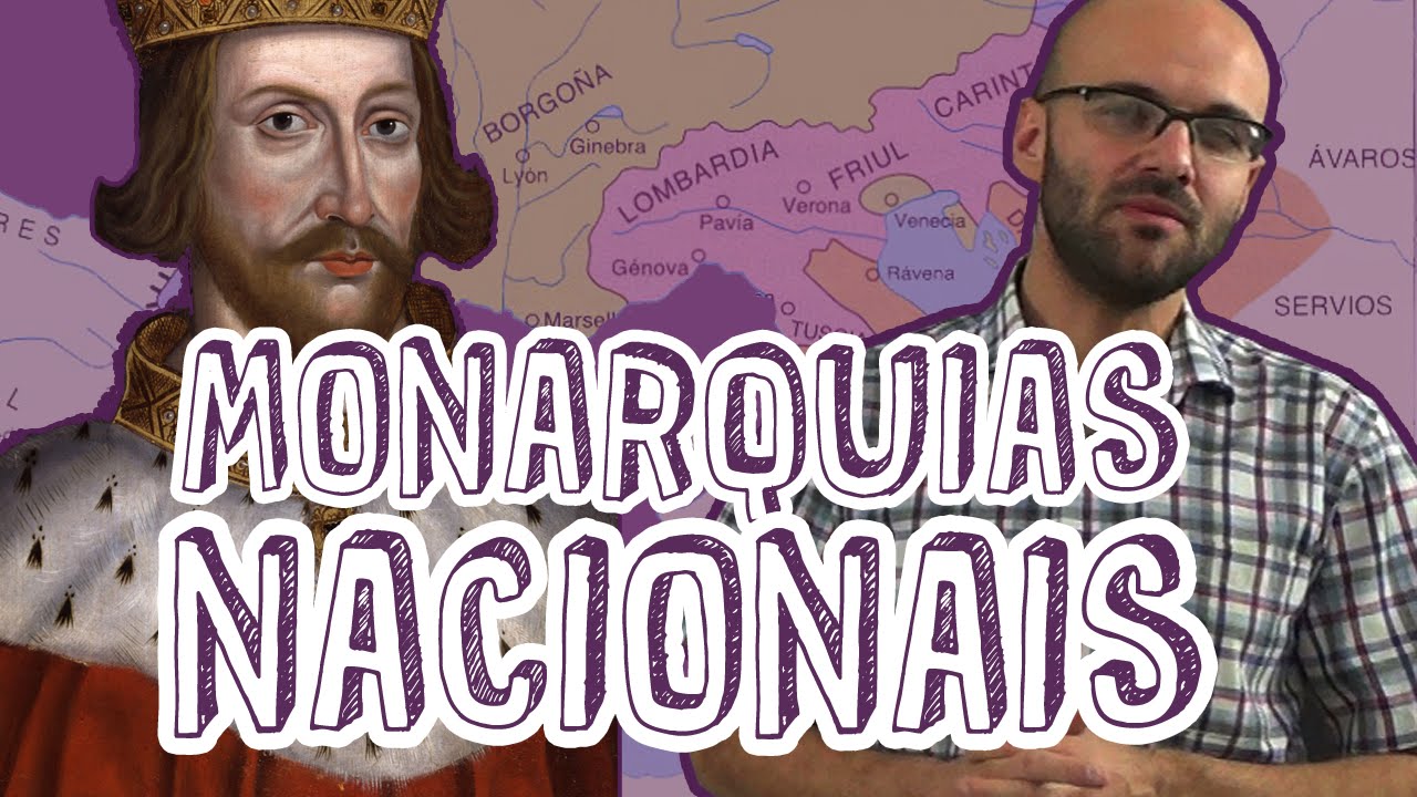 Aula História - Monarquias Nacionais - Definição e Fatores para o Enem - STOODI
