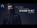 Alan Walker - Diamond Heart (Lyrics) ft. Sophia Somajo Alan Walker - Diamond Heart (Lyrics) ft. Sophia Somajo