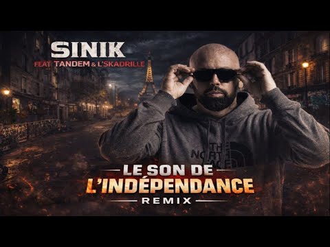 Sinik Feat Tandem & L'Skadrille - Le Son de L'indépendance Remix 2025 | Boom Bap Français