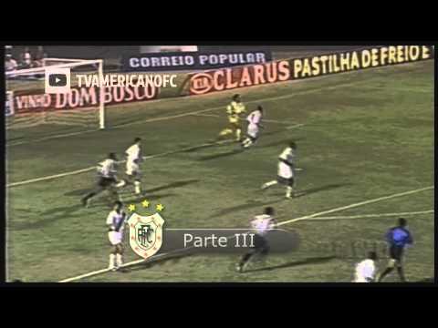 Ponte Preta x Americano - Série B do Brasileiro 1996 - Parte 3