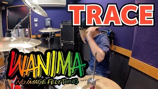 【WANIMA】「TRACE」を叩いてみた【ドラム】