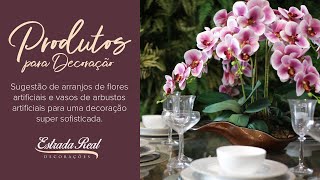 Sugestão de arranjos de flores artificiais e vasos de arbustos artificiais.