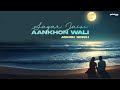 Saagar Jaisi Aankhon Wali Ashok Singh Rendition Kishore Kumar R D Burman