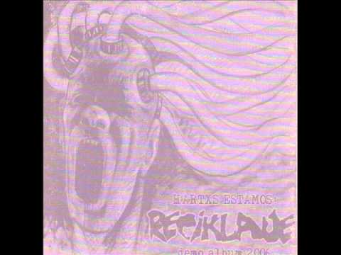 Reciklaje - Reciklaje (2006 Demo Album Hartxs Estamxs)