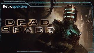 Dead Space - Retrospektiva