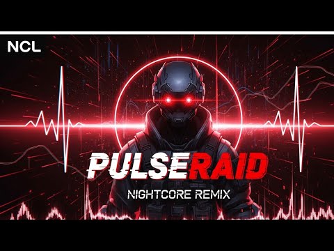 Nightcore - PulseRaid ⚡ (Cyberpunk Trap | 188 BPM) | NCL Nightcore