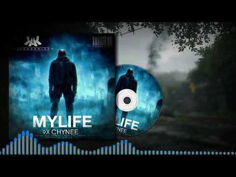 9x Chynee - My Life