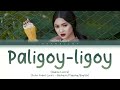 Nadine Lustre - PALIGOY-LIGOY Diary ng Panget OST (Baybayin/Tagalog/English - Color Coded Lyrics)