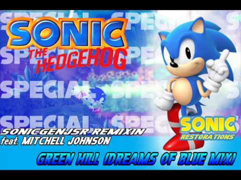 Special: SonicGenJSR FT. Mitchell Johnson- Green Hill (Dreams Of Blue Mix)