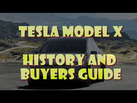 Tesla Model X Buyers Guide and History of Key Changes