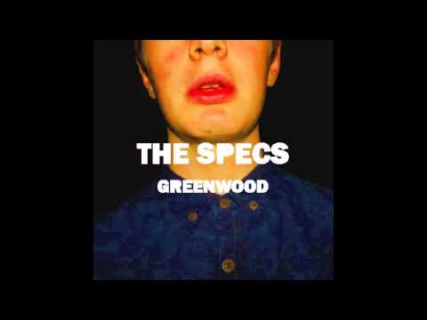 The Specs - Greenwood