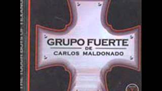 Carlos Maldonado y Grupo Fuerte   La Negra Tomasa