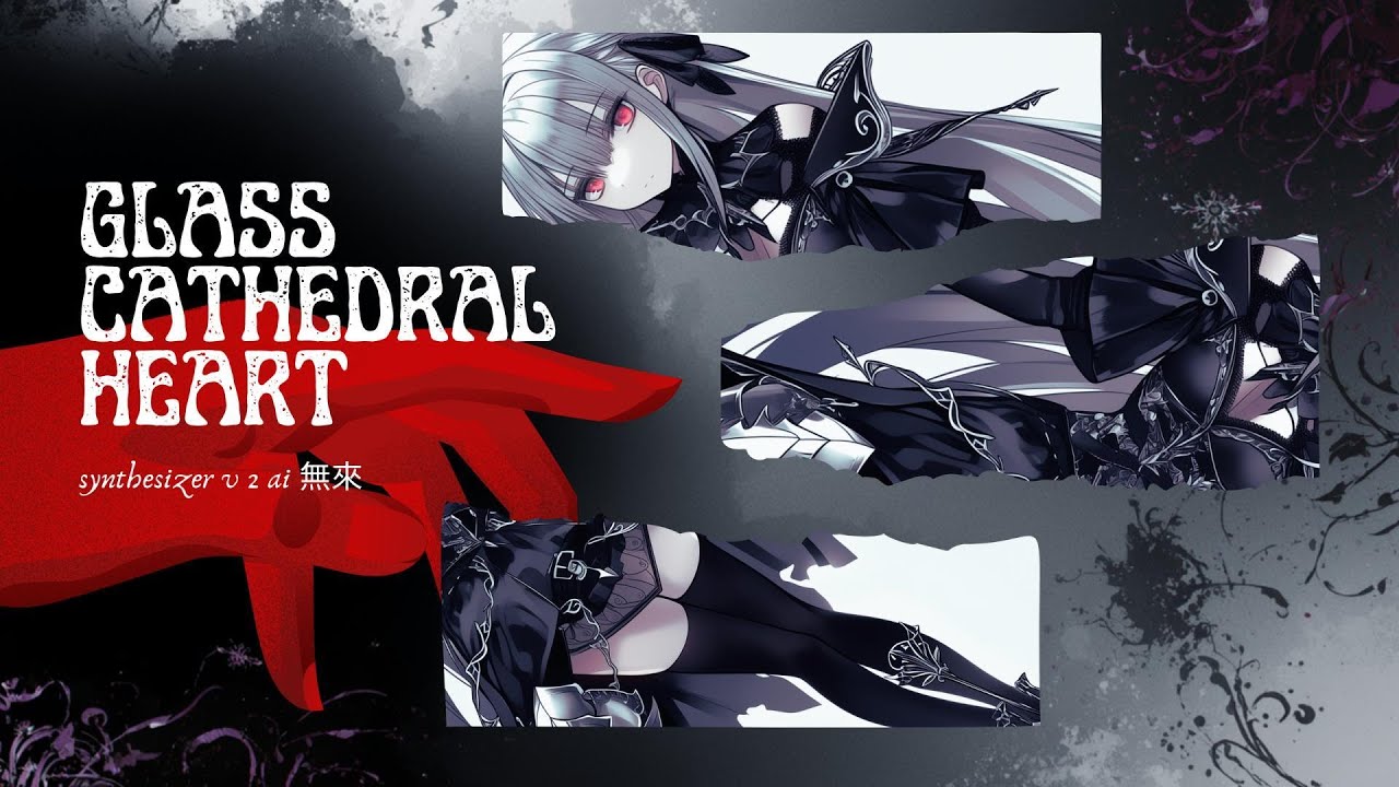 【Synthesizer V2 無來】Glass Cathedral Heart - Gothic Rock