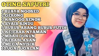 Download lagu Full ALBUM TERBARU 2026 OTING SAPUTRI || BUAYA NGOSED - GERONG - KANGGO SENOK  mp3