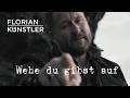 Florian Künstler - Wehe du gibst auf (Official Music Video)