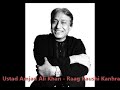 Raag Kaunsi Kanada - Amjad Ali Khan