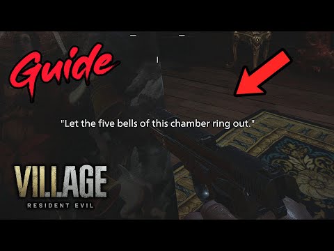 Let the five bells of this chamber ring out. *Guide* - Resident Evil Village