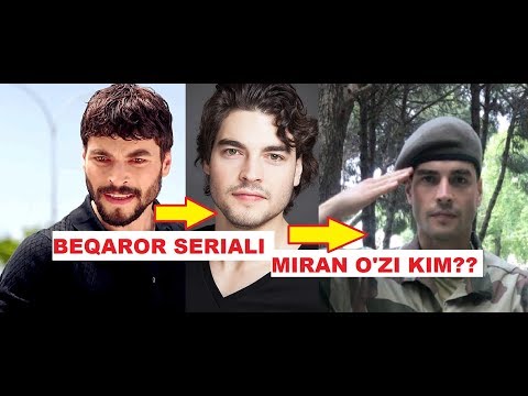 BEQAROR SERIALI MIRAN HAQIDA MALUMOTLAR