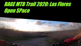 Riding the Rage Trail (Las Flores Ridge) from Ladera Ridge, then continuing to Spitfire near Ladera Ranch CA