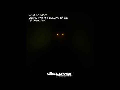 Laura May - Devil with Yellow Eyes (Original Mix)