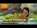 Le Livre De La Jungle Saison 2 Jeu De Coquille Épisode Complet PowerKidsFrench