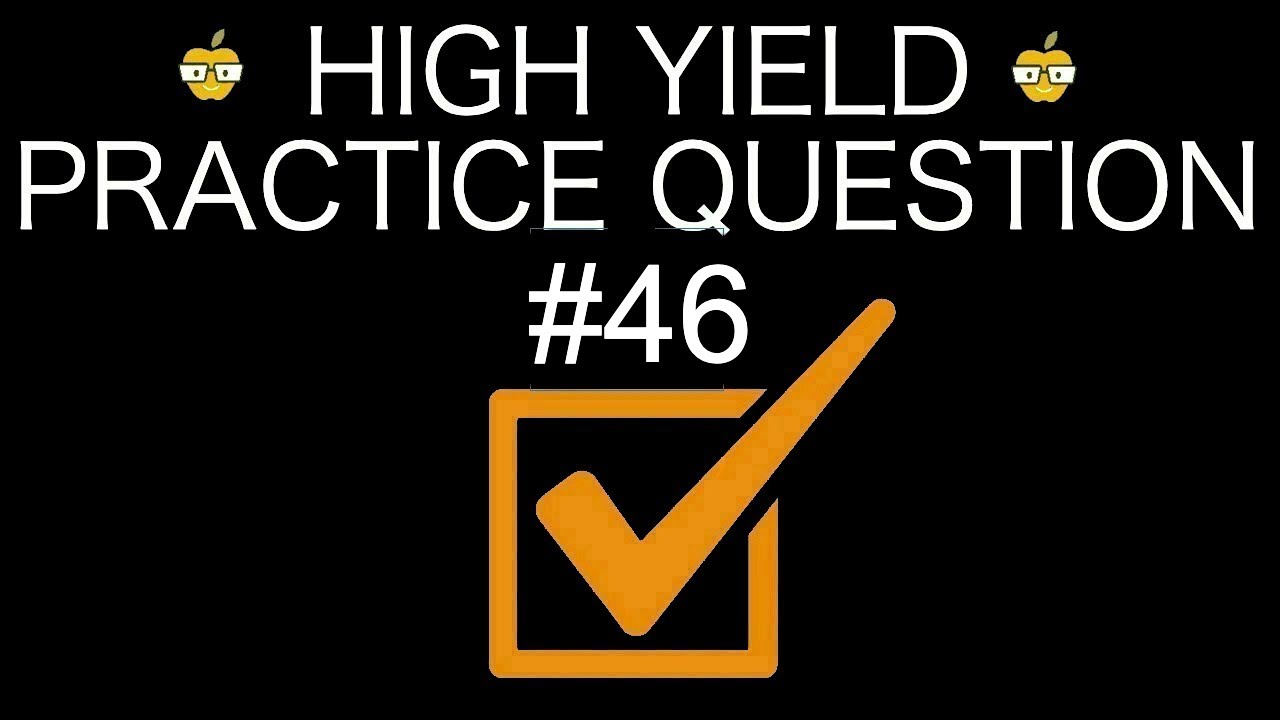 FREE USMLE/COMLEX Question Bank | Question #46