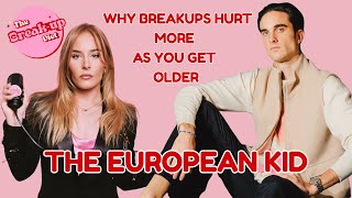 The European Kid: Breakups in Big Cities